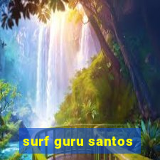 surf guru santos